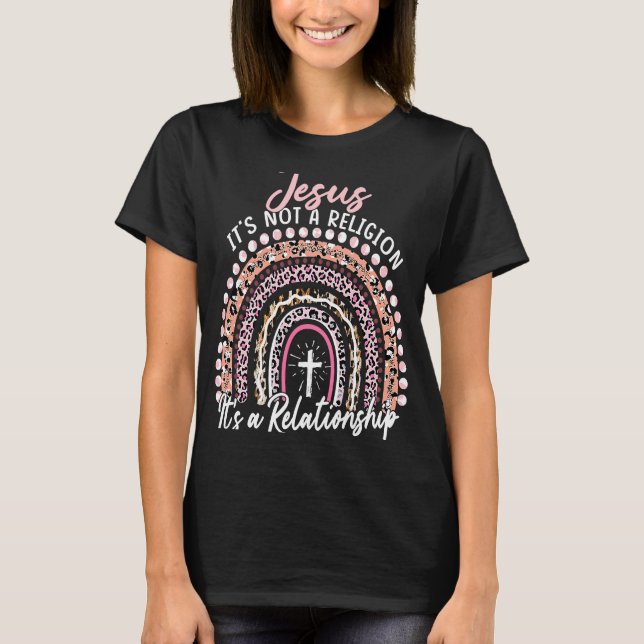 Jesus It's not a Religion It's a Relationship Pink T-Shirt (Front)