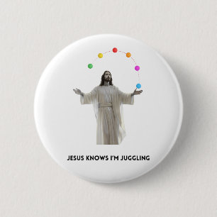 Jesus Knows I'm Juggling 2 Inch Round Button