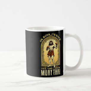 Jesus Knows Muay Thai Boxing Kickboxing Mma Coffee Mug