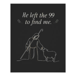 Jesus Lamb   He Left The 99 To Find Me  Poster