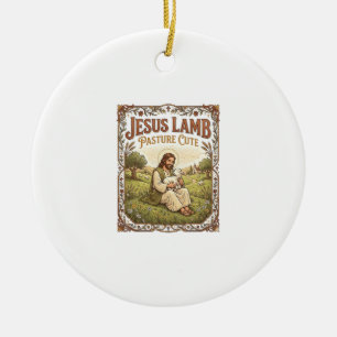 Jesus Lamb Pasture Cute Jesus Lamb Pasture Cute Ch Ceramic Ornament