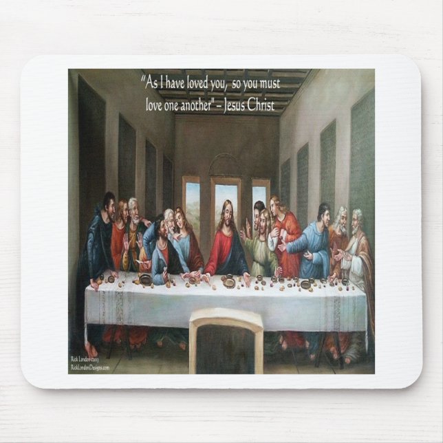 Jesus @ Last Supper "Love One Another" Quote Mouse Pad (Front)