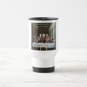 Jesus @ Last Supper "Love One Another" Quote Travel Mug