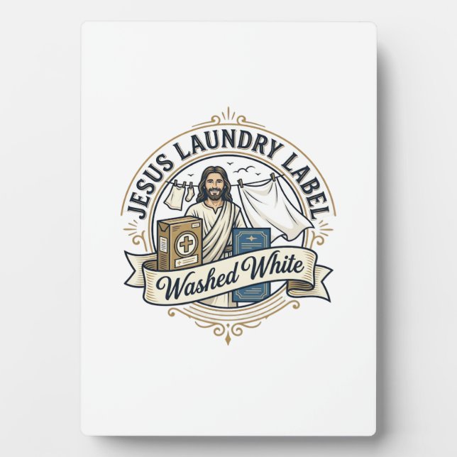 Jesus Laundry Label Washed White Jesus Laundry Was Plaque (Front)