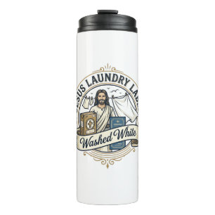 Jesus Laundry Label Washed White Jesus Laundry Was Thermal Tumbler