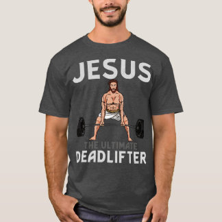 Jésus le dernier Deadlifter TShirt