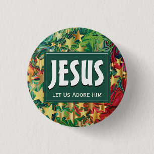 JESUS Let Us Adore Him Festive Christmas 1 Inch Round Button