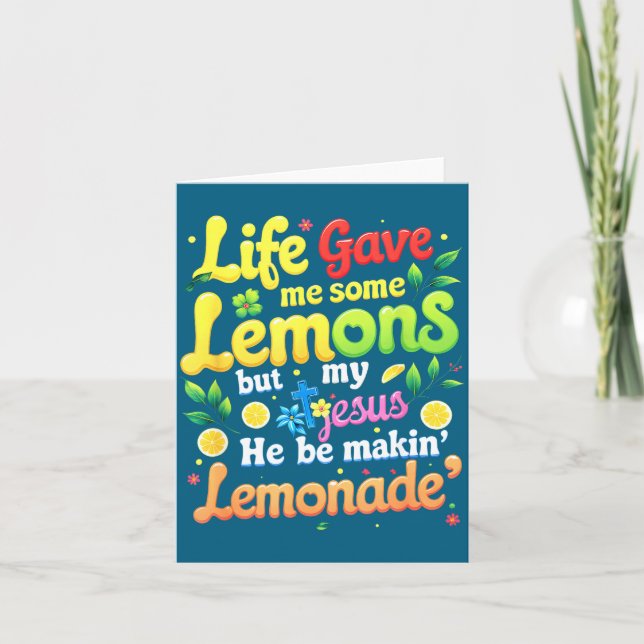 Jesus Life Gave Some Lemons Card (Front)