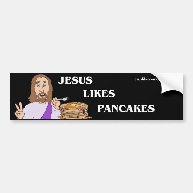 Jesus Likes Pancakes Bumper sticker (Front)