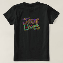 ‘Jesus Lives’ Christian Quote Ladies Black T-Shirt