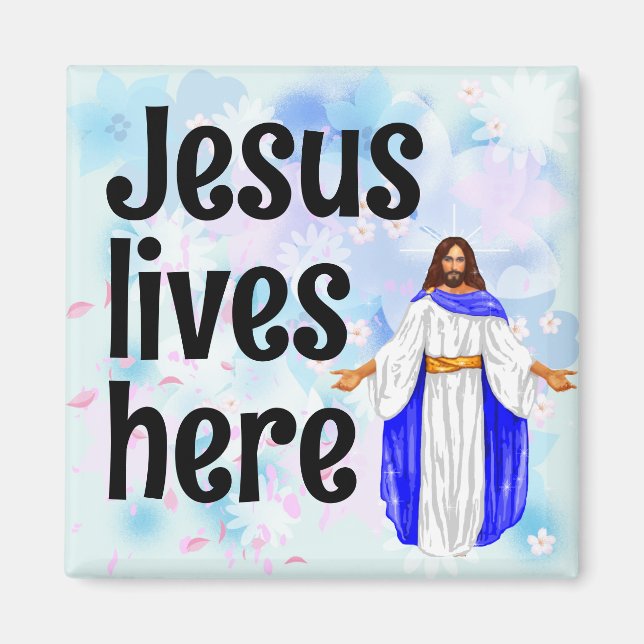 Jesus lives here magnet (Front)