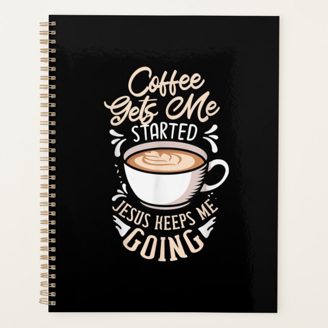 Jésus Love Coffee Gets Me Started Jesus Keep Me (Devant)