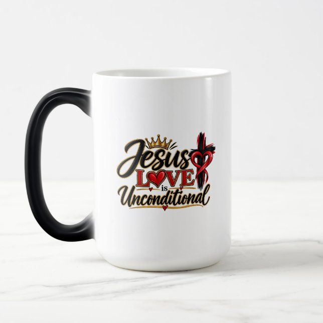 Jesus Love is Unconditional  Magic Mug (Left)
