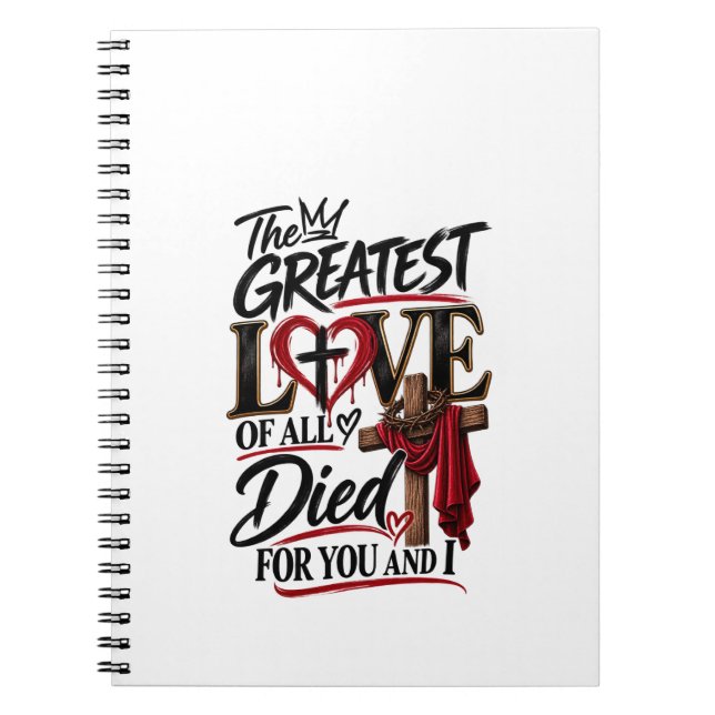 Jesus love is unconditional  notebook (Front)
