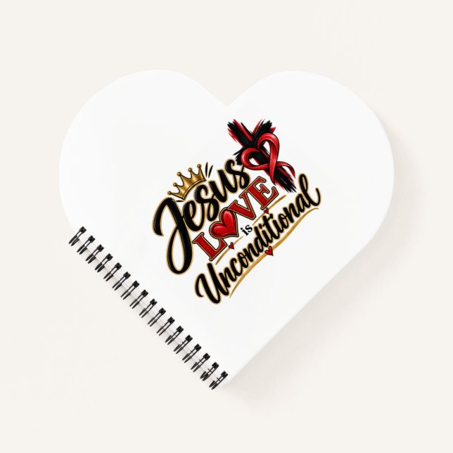 Jesus Love is Unconditional  Notebook (Front)