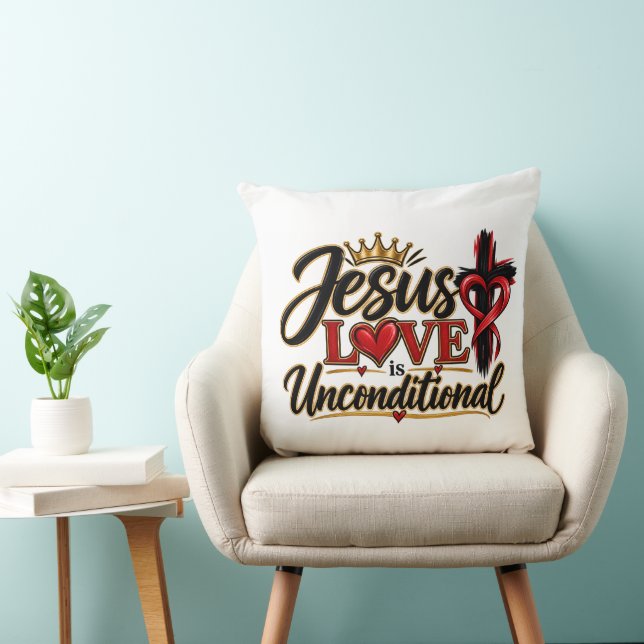 Jesus Love is Unconditional  Throw Pillow (Chair)