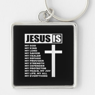Jesus Love Jesus Is My God My King My Everything Keychain