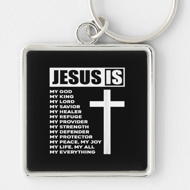 Jesus Love | Jesus Is My God My King My Everything Keychain (Front)