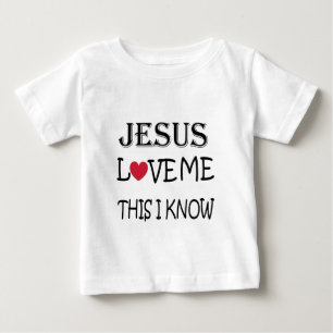 Jesus love me this i know baby T-Shirt