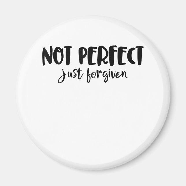Jesus Love | Not Perfect Just Forgiven Magnet (Front)