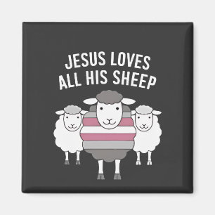 Jesus Loves All His Sheep LGBT Pride Month  Magnet