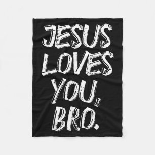 Jesus Loves Bro Religious God Jesus Christian Kids Fleece Blanket