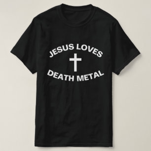JESUS LOVES DEATH METAL T-Shirt