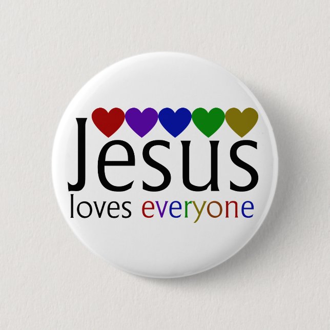 Jesus Loves Everyone 2 Inch Round Button (Front)