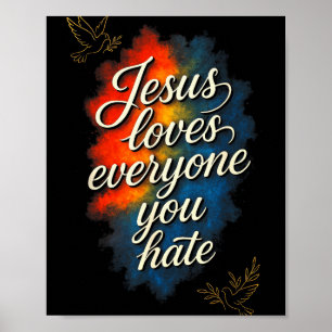 Jesus Loves Everyone - Christian Faith Message Poster