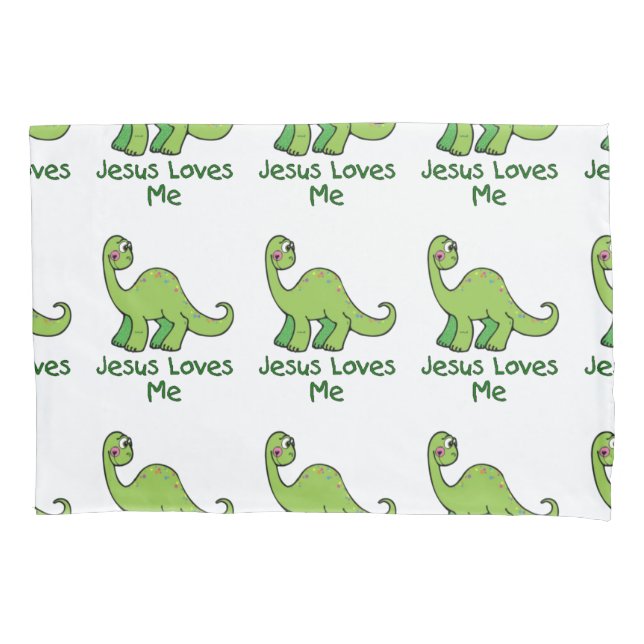 Jesus Loves Me Dinosaurs Pillowcase (Front)