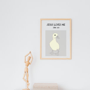 Jesus Loves Me John 3:16 Poster de canard bébé