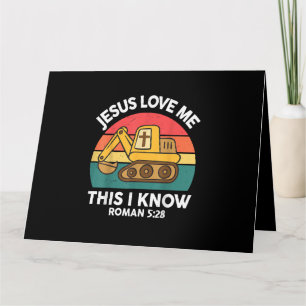 Jesus Loves Me This I Know Excavator Christian Card