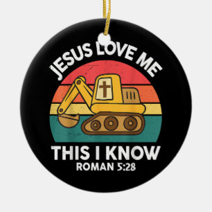 Jesus Loves Me This I Know Excavator Christian Ceramic Ornament