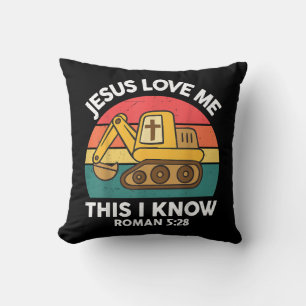 Jesus Loves Me This I Know Excavator Christian Throw Pillow