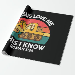 Jesus Loves Me This I Know Excavator Christian Wrapping Paper