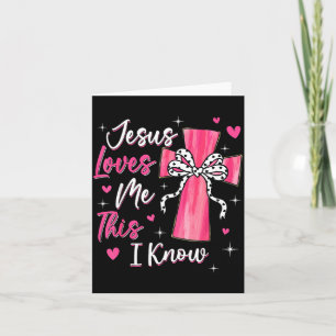 Jesus Loves Me This I Know God Religious Christian Card