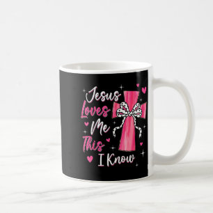 Jesus Loves Me This I Know God Religious Christian Coffee Mug