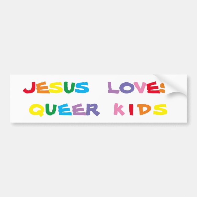Jesus Loves Queer Kids Bumper Sticker (Front)