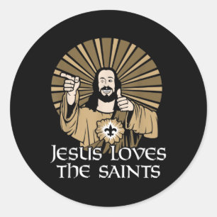 Jesus Loves The Saints Funny Christian Faith Bible Classic Round Sticker
