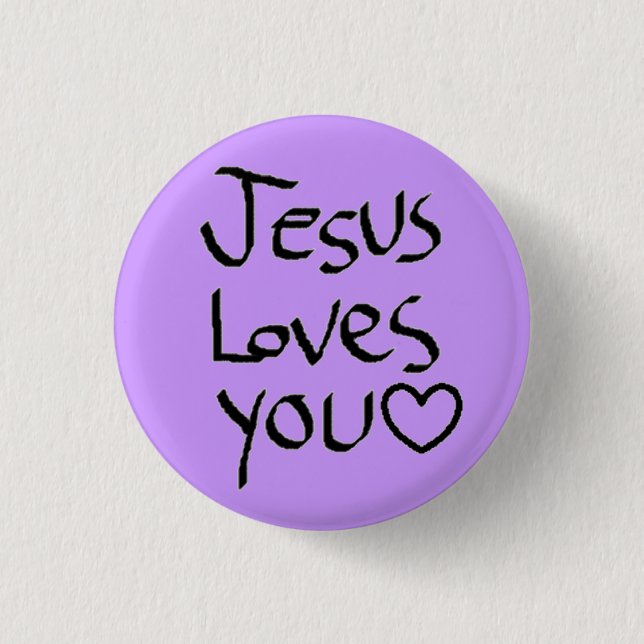 Jesus Loves You 1 Inch Round Button (Front)