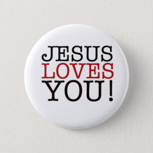 Jesus Loves You! 2 Inch Round Button