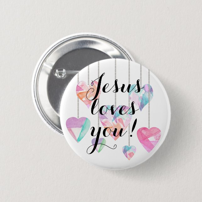 Jesus loves you!  2 inch round button (Front & Back)