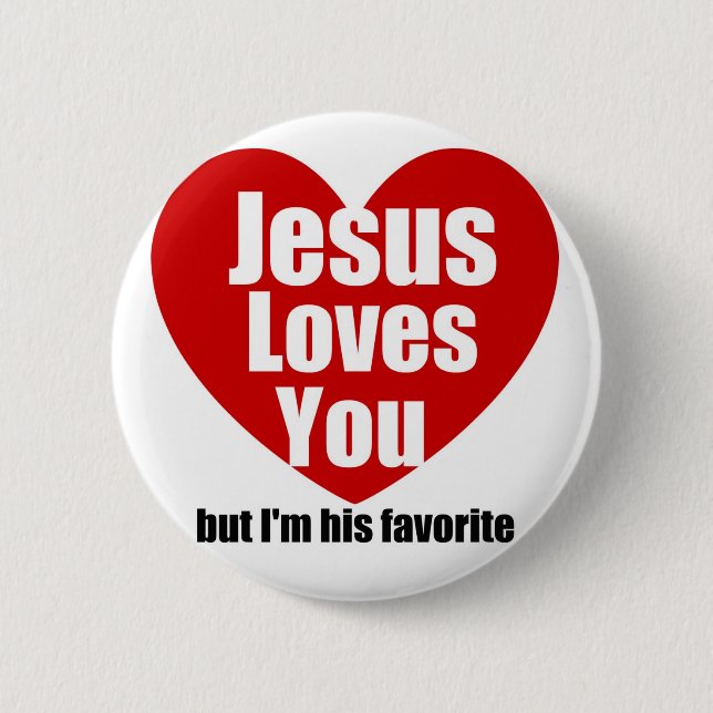 Jesus Loves You 2 Inch Round Button (Front)