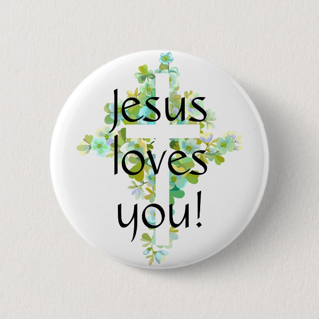 Jesus loves you!  2 inch round button (Front)