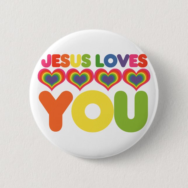 Jesus Loves you 2 Inch Round Button (Front)