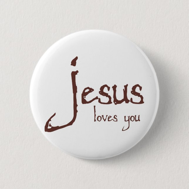 Jesus Loves You 2 Inch Round Button (Front)