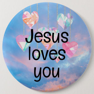 Jesus loves you 6 inch round button