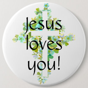 Jesus loves you! 6 inch round button