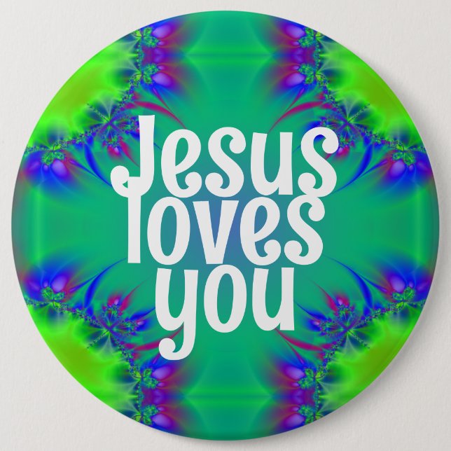 Jesus loves you 6 inch round button (Front)