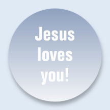 Jesus loves you! Any colour ombre
